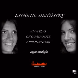 Esthetic Dentistry: An Atlas Of Composite Applications