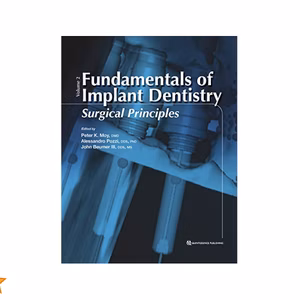 Fundamentals Of Implant Dentistry: Surgical Principles (Volume Ii)