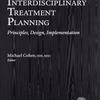 Interdisciplinary Treatment Planning: Principles, Design, Implementation