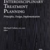 Interdisciplinary Treatment Planning: Principles, Design, Implementation