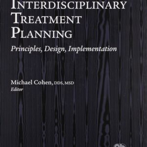 Interdisciplinary Treatment Planning: Principles, Design, Implementation