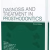 Diagnosis And Treatment In Prosthodontics: Second Edition
