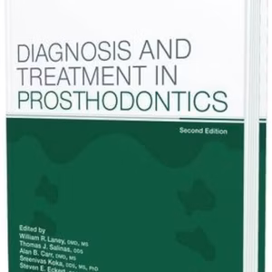 Diagnosis And Treatment In Prosthodontics: Second Edition