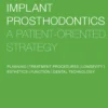 Implant Prosthodontics: A Patient-Oriented Strategy
