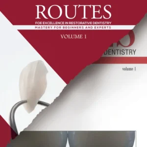 Routes For Excellence In Restorative Dentistry