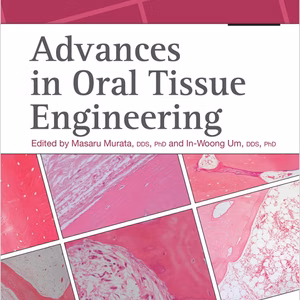 Advances In Oral Tissues Engineering