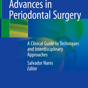 Advances In Periodontics Surgery